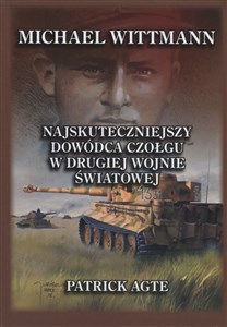 Bild von Michael Wittmann Najskuteczniejszy dowódca czołgu w drugiej wojnie światowej Tom 1