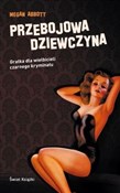 Książka : Przebojowa... - Megan Abbott