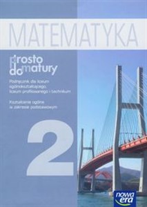 Bild von Prosto do matury 2 Matematyka podręcznik Liceum ogólnokształcące, liceum profilowane i technikum