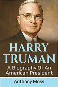 Obrazek Harry Truman A biography of an American President