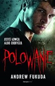 Polowanie - Andrew Fukuda -  Książka z wysyłką do Niemiec 