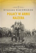 Polacy w a... - Ryszard Kaczmarek -  Książka z wysyłką do Niemiec 