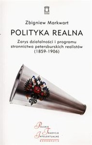 Bild von Polityka realna Zarys działalności i programu stronnictwa petersburskich realistów (1859-1906)