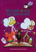 Polnische buch : Bohaterowi... - Srebro Dorota Bałuszyńska-