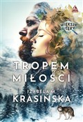 Tropem mił... - Izabela M. Krasińska -  fremdsprachige bücher polnisch 