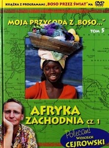 Obrazek Moja przygoda z „Boso…` Tom 5. Afryka Zachodnia cz. 1 (booklet DVD)
