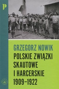 Obrazek Polskie związki skautowe i harcerskie 1909-1922