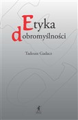 Etyka dobr... - Tadeusz Gadacz -  polnische Bücher