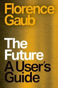 Obrazek The Future. A User's Guide