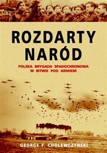 Bild von Rozdarty naród. Polska brygada spadochronowa w bitwie pod Arnhem