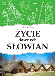 Obrazek Życie dawnych Słowian