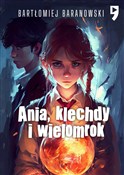 Książka : Ania, klec... - Bartłomiej Baranowski