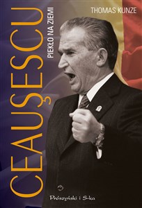 Bild von Ceausescu. Piekło na ziemi