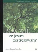 Książka : Bóg wie że... - Anne Bryan Smollin