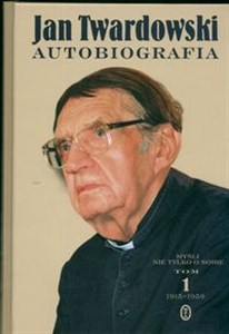 Obrazek Autobiografia Myśli nie tylko o sobie Tom 1 1915-1959