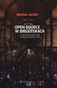 Obrazek Open Source w bibliotekach w świetle badań publicznych uczelni akademickich w Polsce