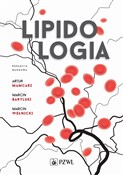 Lipidologi... - Artur Mamcarz, Marcin Barylski, Marcin Wełnicki - Ksiegarnia w niemczech