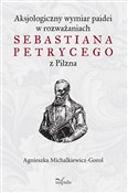 Zobacz : Aksjologic... - Agnieszka Michalkiewicz-Gorol