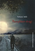Polska książka : Pomyliłem ... - Tomasz Jedz