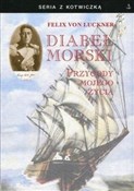 Książka : Diabeł mor... - Felix von Luckner