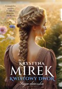 Kwiatowy d... - Mirek Krystyna - buch auf polnisch 