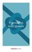 Friendship... - Rose Tremain - Ksiegarnia w niemczech