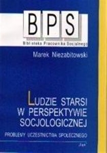 Obrazek Ludzie starsi w perspektywie socjologicznej