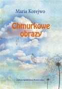 Chmurkowe ... - Maria Korejwo -  Książka z wysyłką do Niemiec 