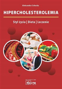 Obrazek Hipercholesterolemia Styl życia  Dieta Leczenie