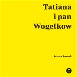 Obrazek Tatiana i pan Wogelkow