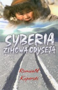 Obrazek Syberia zimowa odyseja