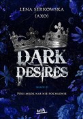 Dark desir... - Lena Serkowska -  Książka z wysyłką do Niemiec 