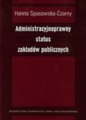 Administra... - Hanna Spasowska-Czarny -  polnische Bücher