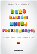 Dużo radoś... - Jennifer Senior -  fremdsprachige bücher polnisch 