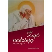 Żyć nadzie... - Opracowanie Zbiorowe - buch auf polnisch 