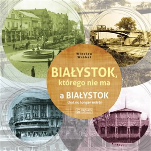 Bild von Białystok którego nie ma