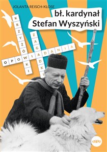 Obrazek Bł. kardynał Stefan Wyszyński Opowiadania, krzyżówki, zagadki