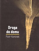 Droga do d... - Piotr Kominek -  polnische Bücher