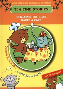 Bild von Benjamin the bear bakes a cake Moje pierwsze angielskie czytanki + CD