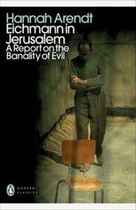 Obrazek Eichmann in Jerusalem A Report on the Banality of Evil