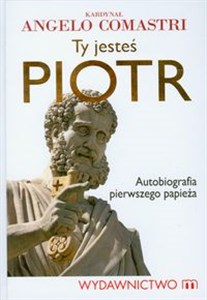 Bild von Ty jesteś Piotr Autobiografia pierwszego papieża