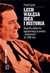 Obrazek Lech Wałęsa idea i historia