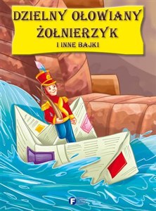 Bild von Dzielny ołowiany żołnierzyk i inne bajki