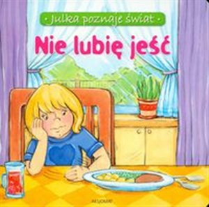 Bild von Nie lubię jeść Julka poznaje świat