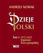 Dzieje Pol... - Andrzej Nowak -  fremdsprachige bücher polnisch 