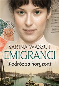 Obrazek Emigranci. Podróż za horyzont