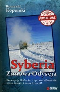 Obrazek Syberia Zimowa Odyseja Ekspedycja Stulecia - tysiące kilometrów przez śniegi i mrozy Syberii!
