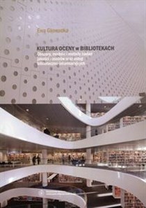 Bild von Kultura oceny w bibliotekach Obszary, modele i metody badań jakości zasobów oraz usług biblioteczno-informatycznych