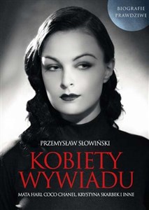 Bild von Kobiety wywiadu Mata Hari, Coco Chanel, Krystyna Skarbek i inne. Biografie prawdziwe