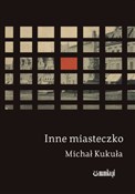 Inne miast... - Michał Kukuła -  Polnische Buchandlung 